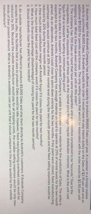 a single product called a Dok. The company normally produces and sells