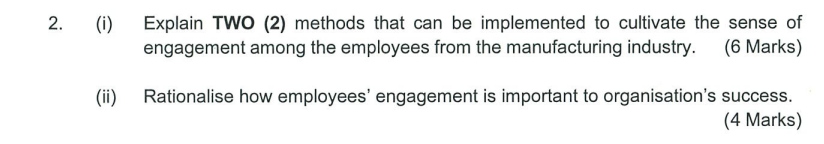  2. (i) Explain TWO (2) methods that can be implemented to