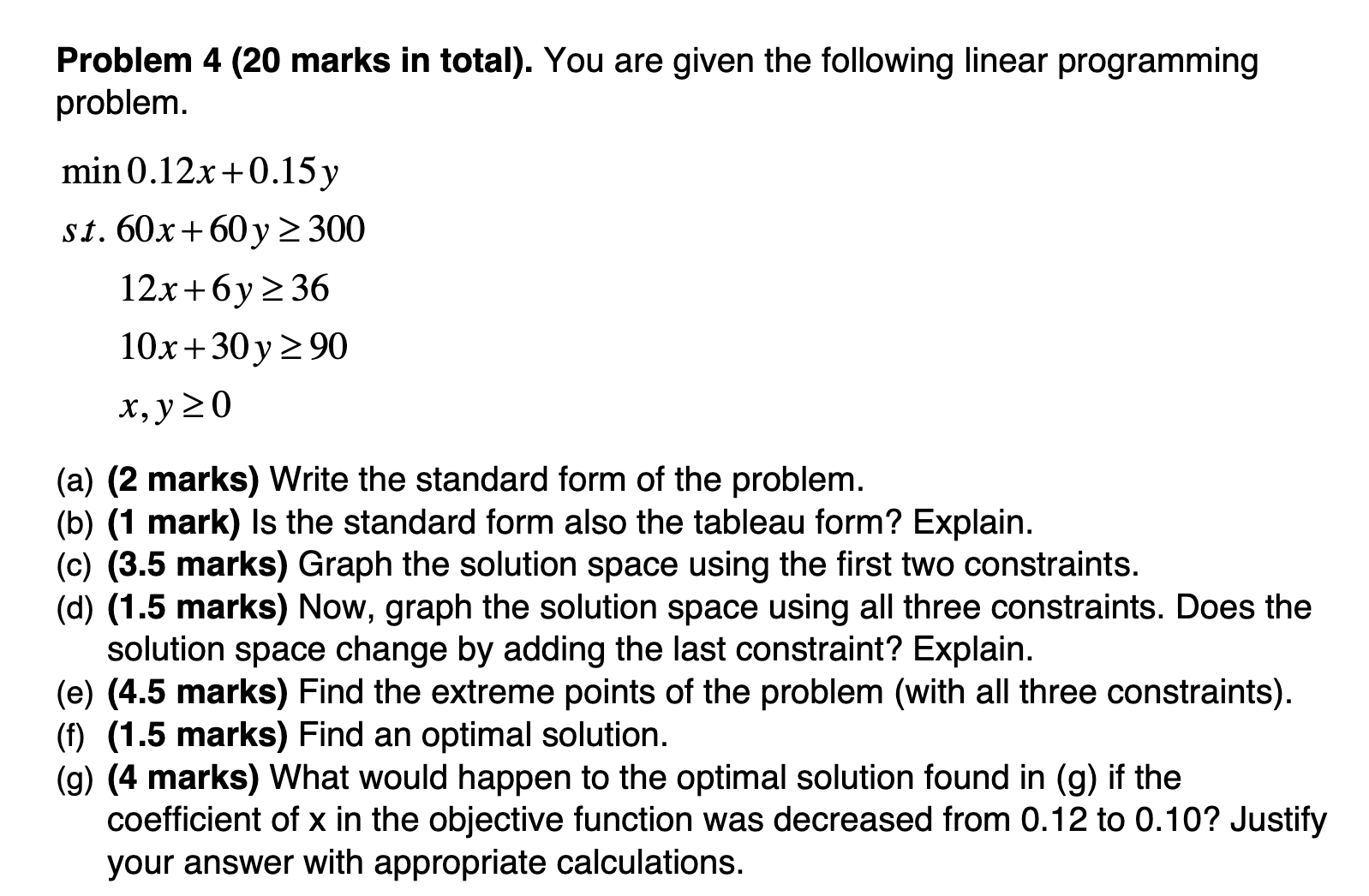 Problem 4 (20 marks in total). You are given the following linear