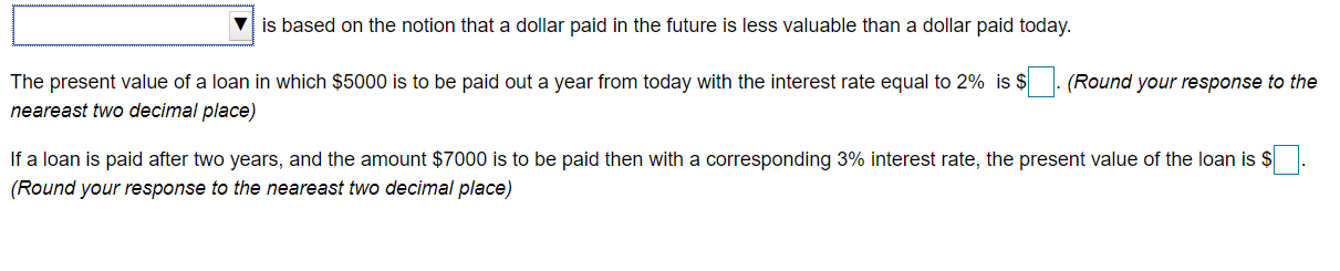  is based on the notion that a dollar paid in the