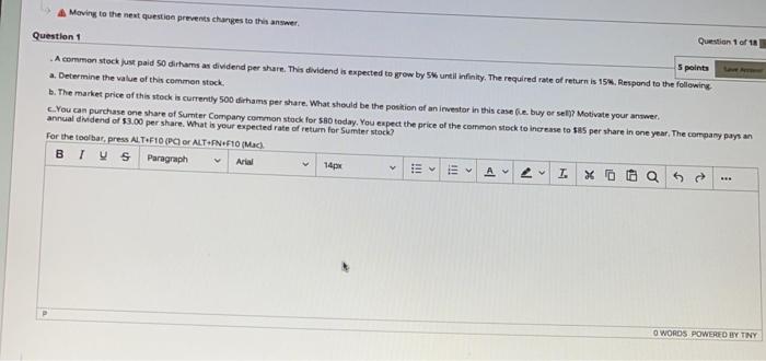  A Moving to the next question prevents changes to this answer