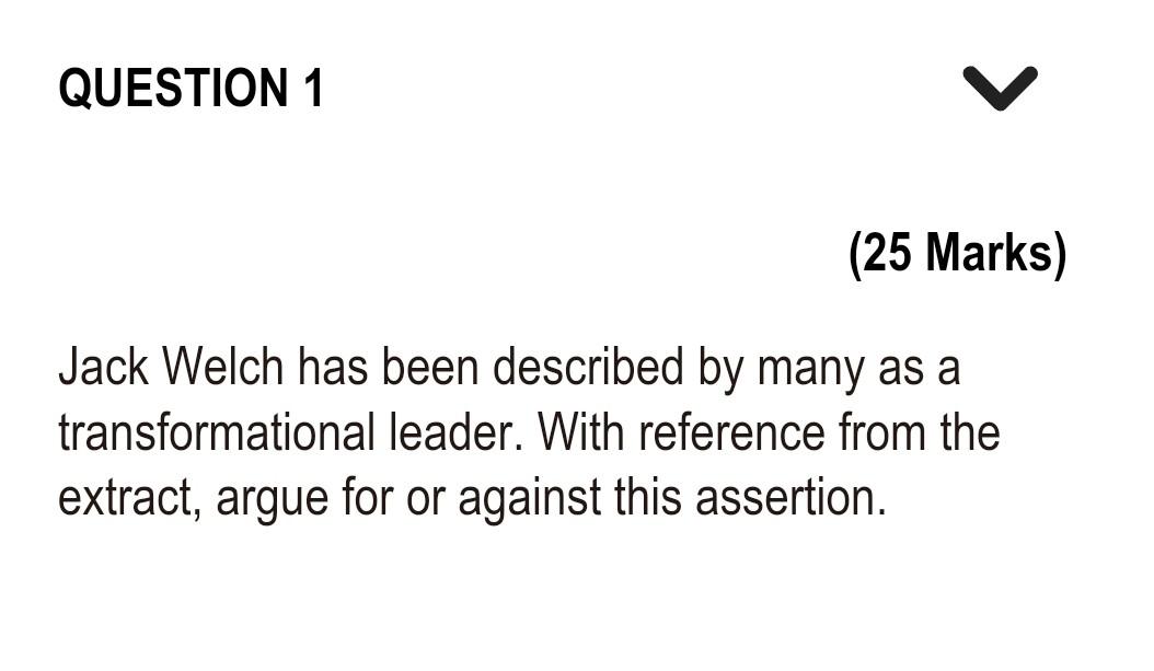  Jack Welch has been described by many as a transformational leader.