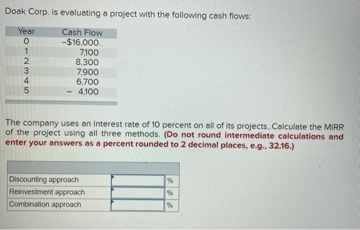 please show all the steps to arrive at the result. Doak Corp.