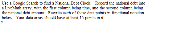  Use a Google Search to find a National Debt Clock. Record