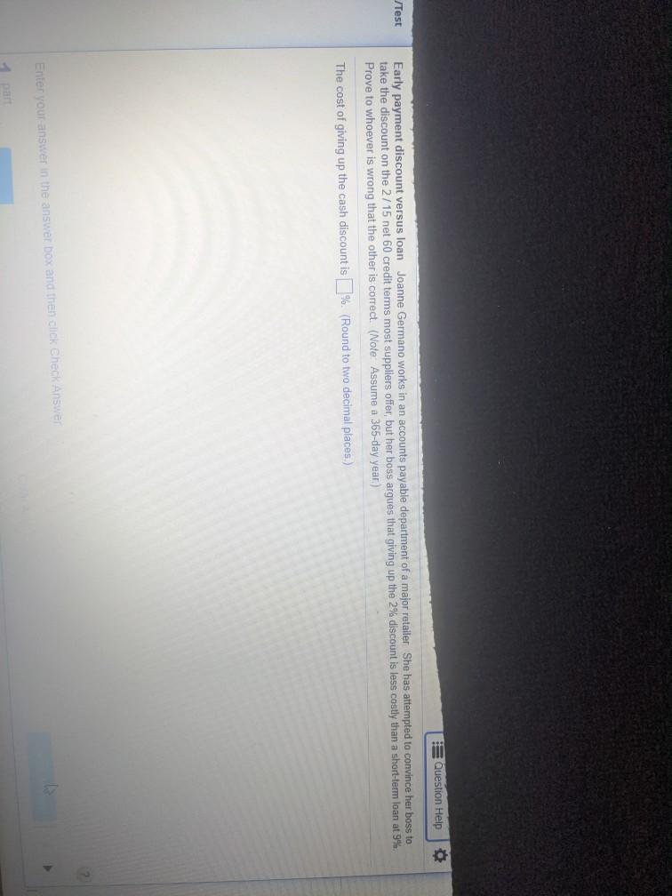 Question Help /Test Early payment discount versus loan Joanne Germano works