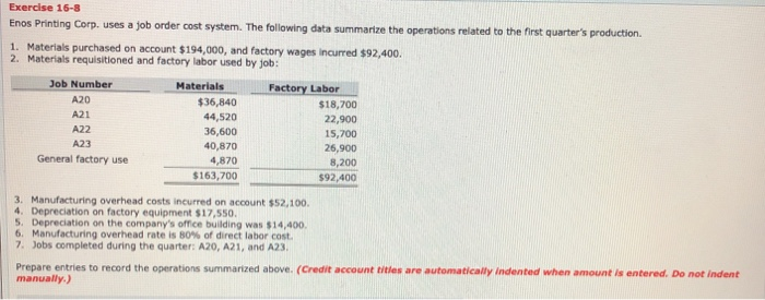  Exercise 16-8 Enos Printing Corp. uses a job order cost system.