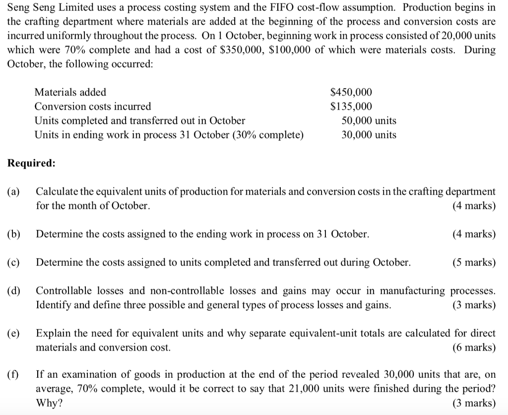  Seng Seng Limited uses a process costing system and the FIFO