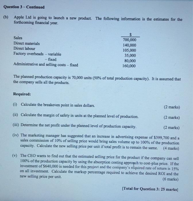  Question 3 - Continued (b) Apple Ltd is going to launch