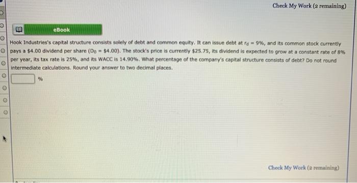  Check My Work (2 remaining) eBook Hook Industries's capital structure consists