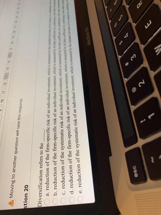  10 12 Moving to another question will save this response. stion