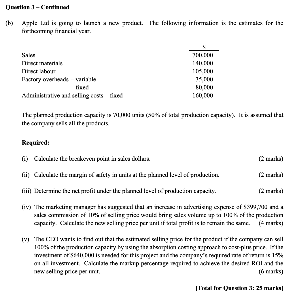  Question 3 - Continued (b) Apple Ltd is going to launch