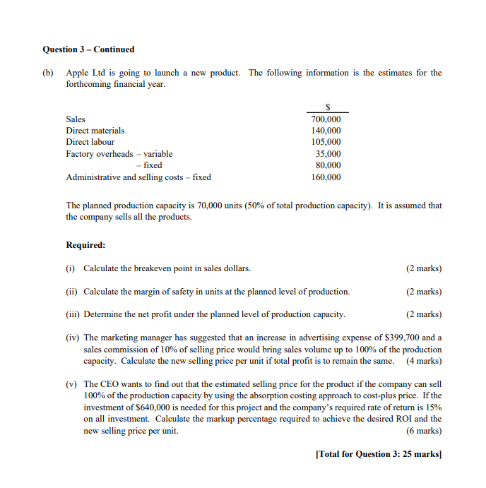  Question 3 - Continued (b) Apple Ltd is going to launch