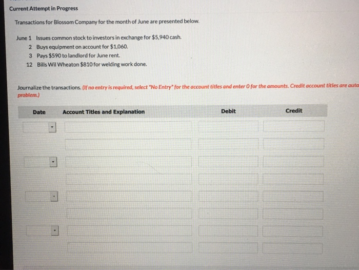  Current Attempt in Progress Transactions for Blossom Company for the month
