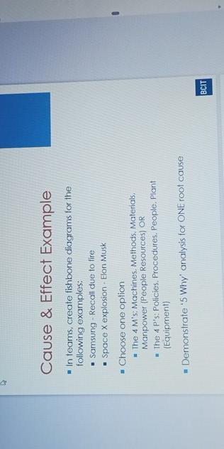  ause & Effect Example In teams, create fishbone diagrams for the