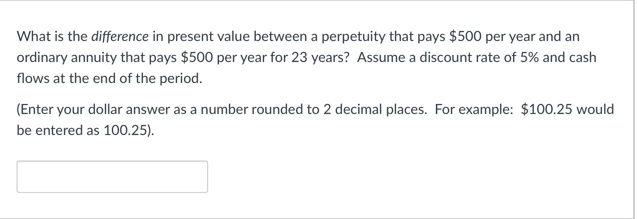  What is the difference in present value between a perpetuity that