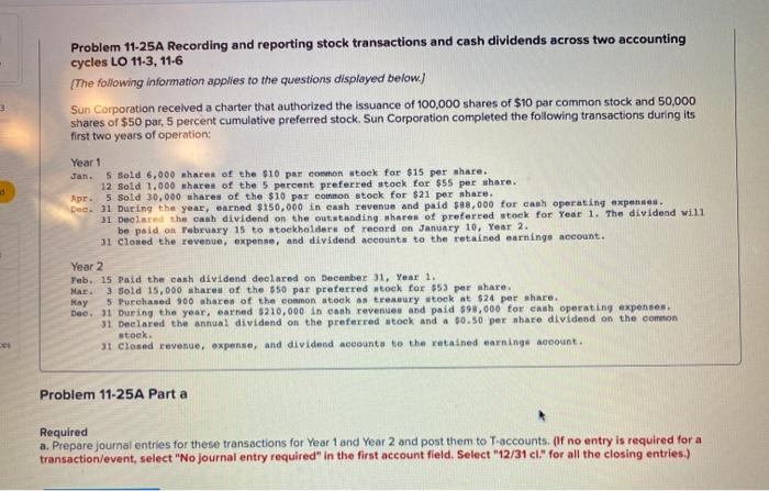  . Problem 11-25A Recording and reporting stock transactions and cash dividends