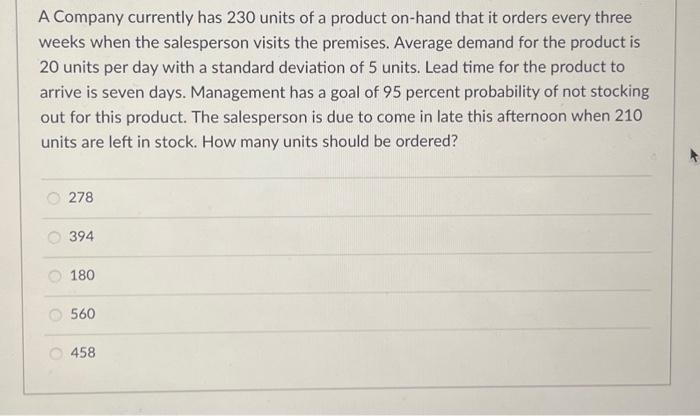 bookstore sells a book that has fairly steady demand. The bookstore must