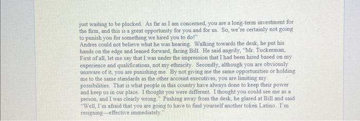 this situation with Andres? 4) What should happen now to remedy this