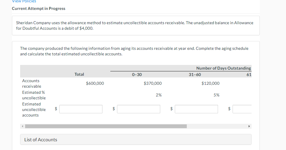  View Policies Current Attempt in Progress Sheridan Company uses the allowance