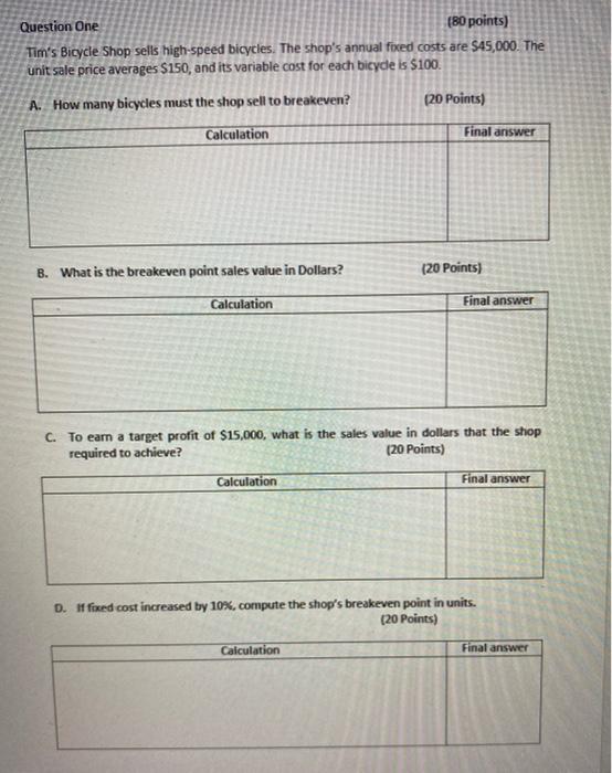  Question One (80 points) Tim's Bicycle Shop sells high-speed bicycles. The