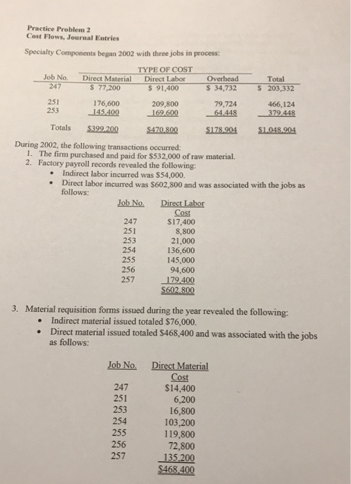  Please show work. Thank you Practice Problem 2 Cost Flows, Journal