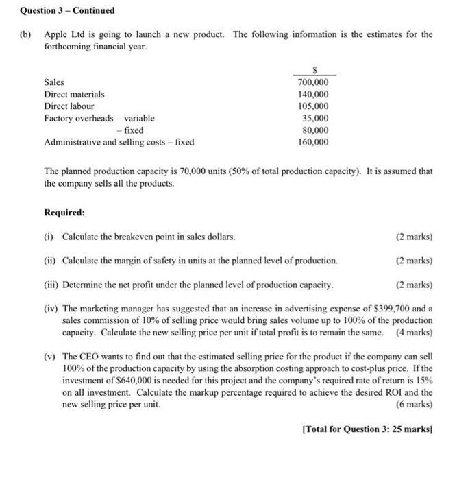  Question 3 - Continued (b) Apple Ltd is going to launch