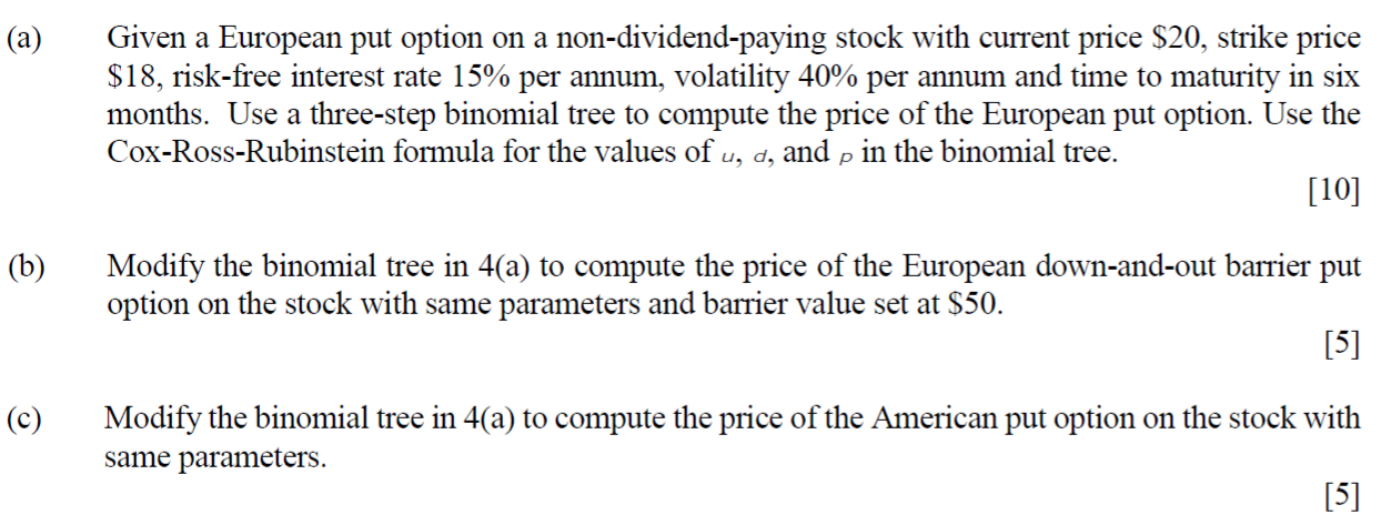  (a) Given a European put option on a non-dividend-paying stock with