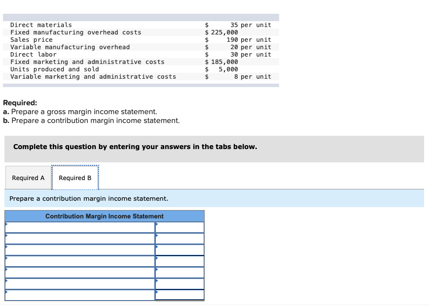 accounting system for the one product it sells. $ 630 per unit