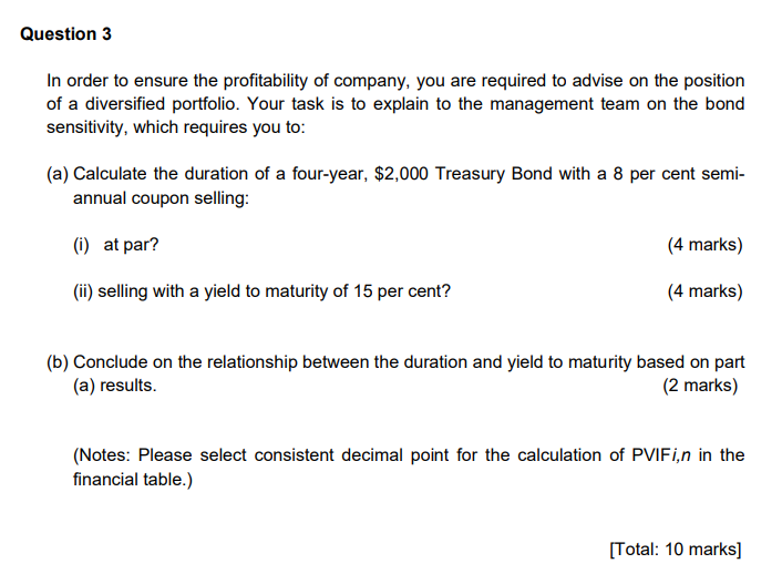  Question 3 In order to ensure the profitability of company, you