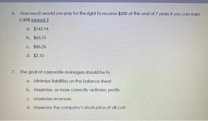  6. How much would you pay for the right to receive
