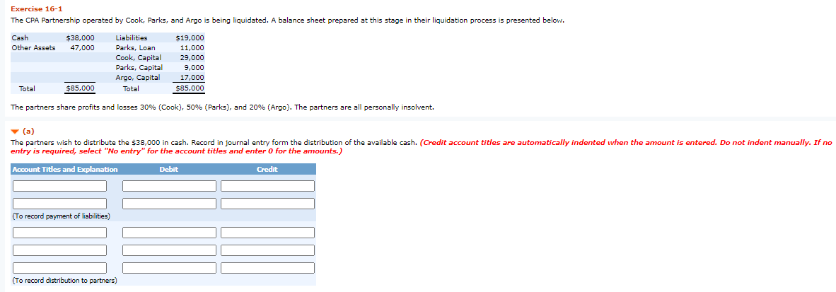 Please Show Work, thank you Exercise 16-1 The CPA Partnership operated by