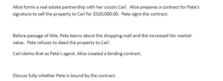 Alice forms a real estate partnership with her cousin Carl. Alice