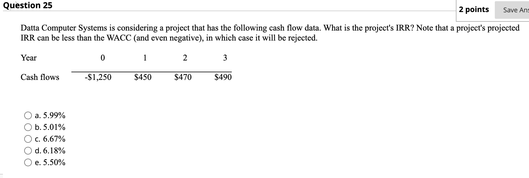 Question 25 2 points Save Ang Datta Computer Systems is considering