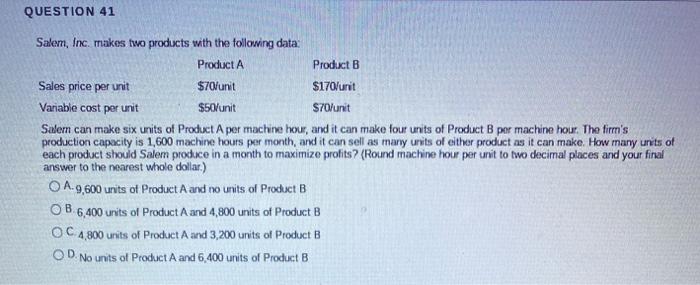 and has the following financial data: Total Product A Product B Sales