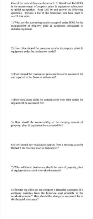  One of the main differences between U.S. GAAP and IAS IFRS