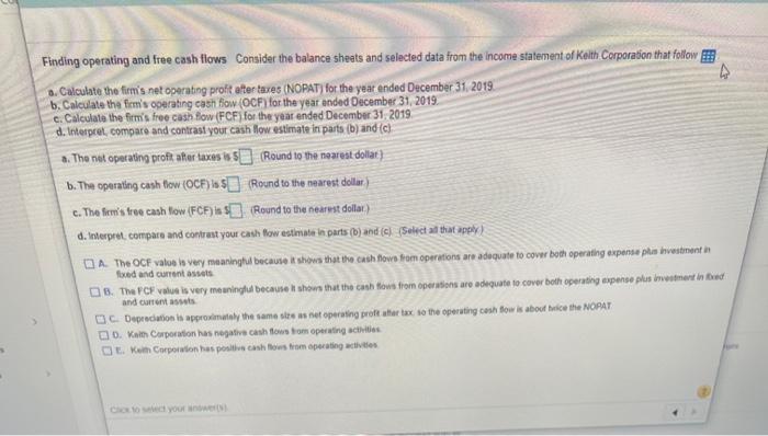  Finding operating and free cash flows Consider the balance sheets and