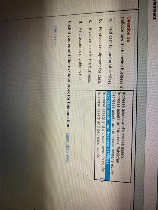 Question 16 Indicate how the following business transactions affect the basic accounting