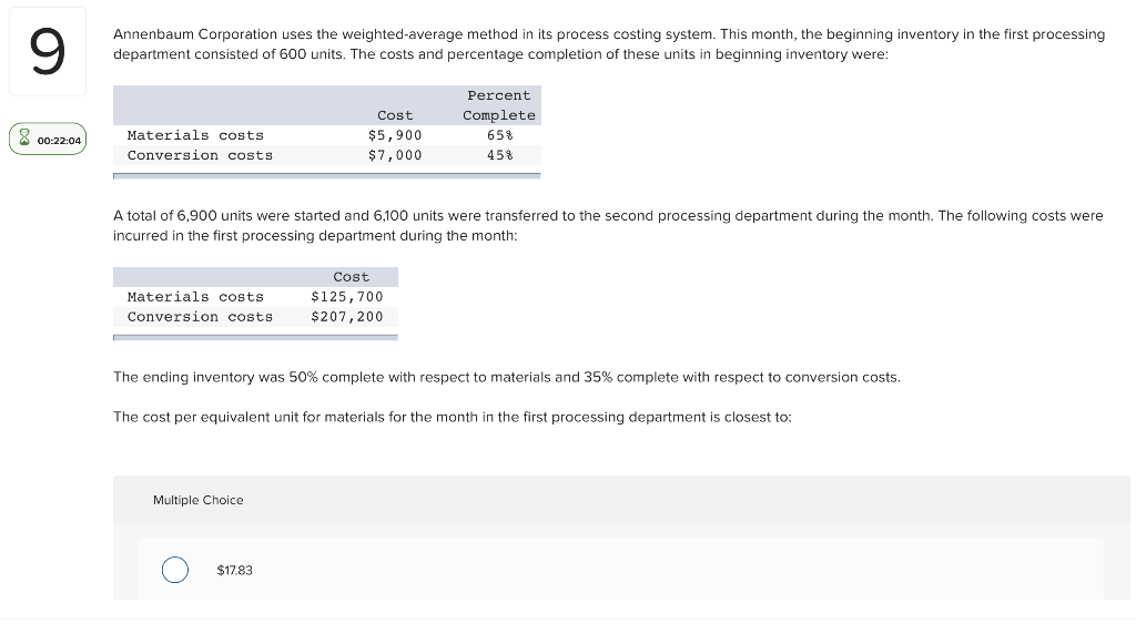Annenbaum Corporation uses the weighted average method in its process costing