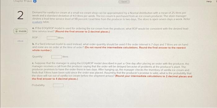 Demand for vanilla ice coram at a small ice cieam shop