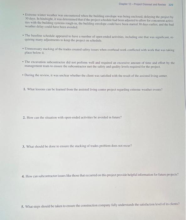 questions that follow. A construction project for an assisted living center was