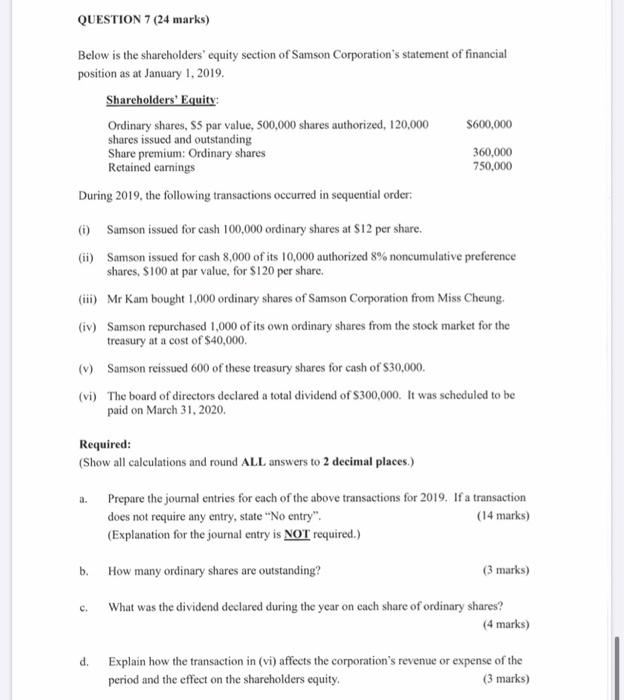  QUESTION 7 (24 marks) Below is the shareholders' equity section of