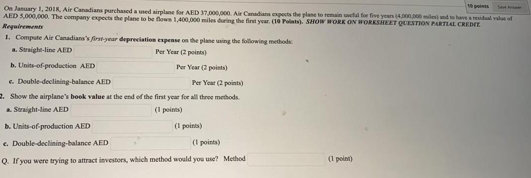  Save Aswer 10 points On January 1, 2018, Air Canadians purchased