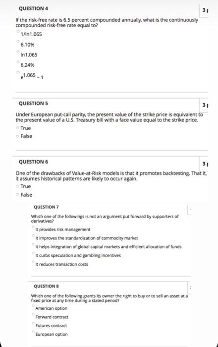  35 QUESTION 4 If the risk-free rate is 6.5 percent compounded