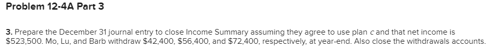 applies to the questions displayed below.] Mo, Lu, and Barb formed the