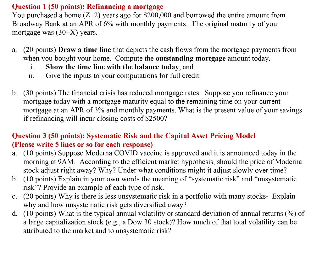 Question 1 (50 points): Refinancing a mortgage You purchased a home