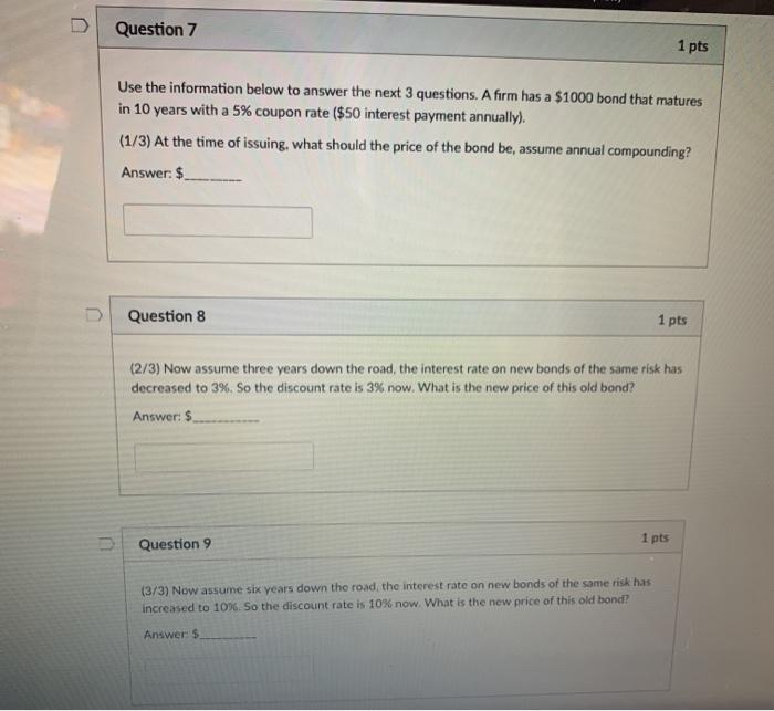  Question 7 1 pts Use the information below to answer the