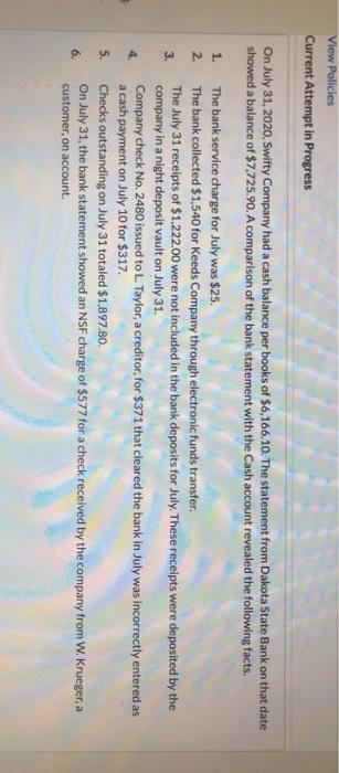  View Policies Current Attempt in Progress 1 2 On July 31,