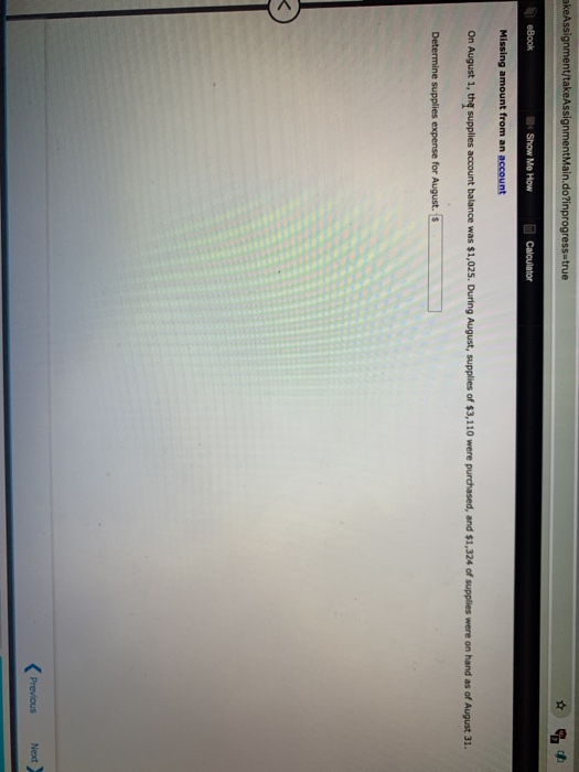 akeAssignment/takeAssignmentMain.do?inprogress=true eBook Show Me How Calculator Missing amount from an account