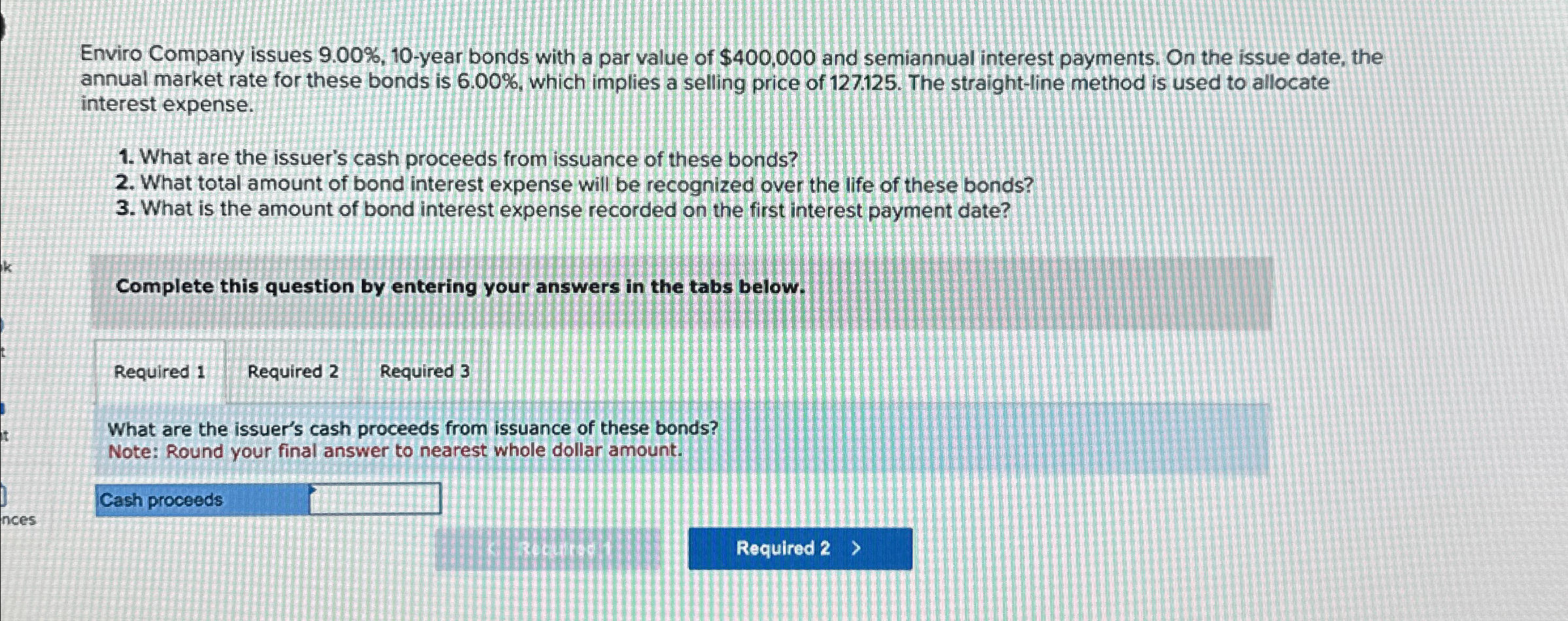  Enviro Company issues 9.00%,10-year bonds with a par value of $400,000