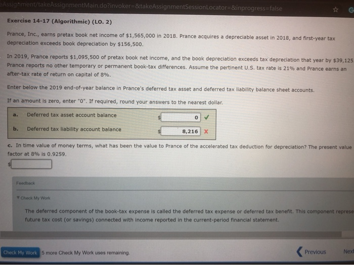  Assignment/takeAssignment Main.do?invoker=&takeAssignmentSessionLocator=&inprogress=false Exercise 14-17 (Algorithmic) (LO. 2) Prance, Inc., earns pretax